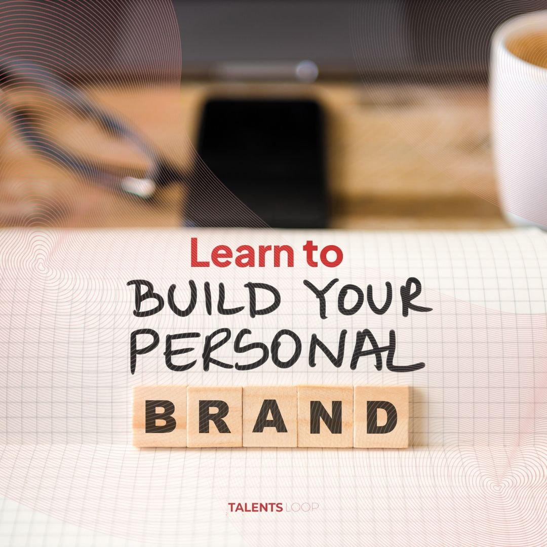 Learn to build your personal brand